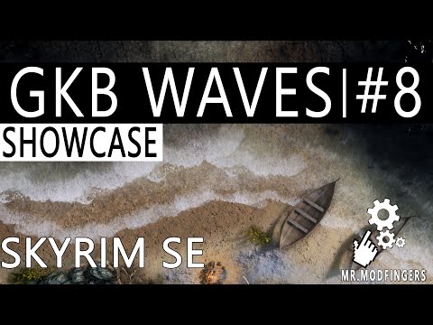 Skyrim SE Mods | GKB Waves |#8