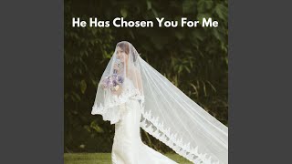 Download lagu He Has Chosen You for Me (feat. Kriziajgne Sosa) mp3 Download lagu He Has Chosen You for Me (feat. Kriziajgne Sosa) mp3