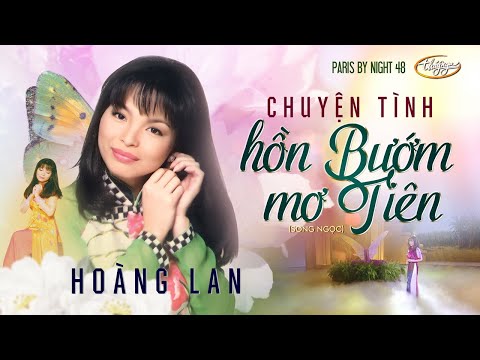 Chuyện tình hồn bướm mơ tiên - Hoàng Lan