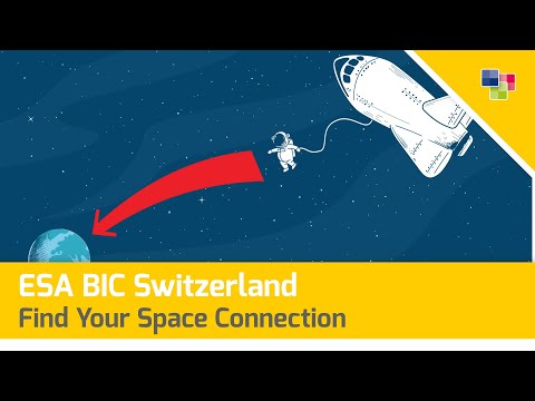 ESA BIC Switzerland - Find Your Space Connection