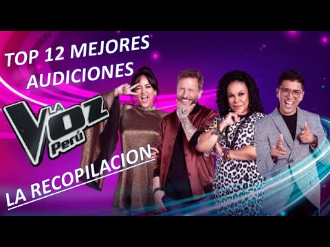 TOP 12 MEJORES AUDICIONES LA VOZ PERU 2022 SORPRENDIERON A TODOS CON SUS INTERPRETACIONES