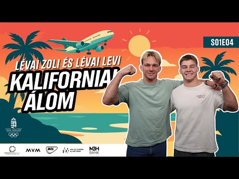 Kaliforniai Álom - Lévai Zoltán és Lévai Levente birkózók