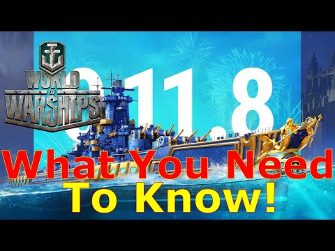 World of Warships- Update 11.8: What you Need To Know To Get The Most Out Of This Update!