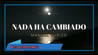 Nada ha cambiado - MTZ Manuel Turizo I Translated to English