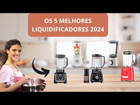 ✅[INCRÍVEL]Qual melhor LIQUIDIFICADOR 2024? Potente,BOM e Barato- OSTER, ARNO, MONDIAL, BLACK+DECKER