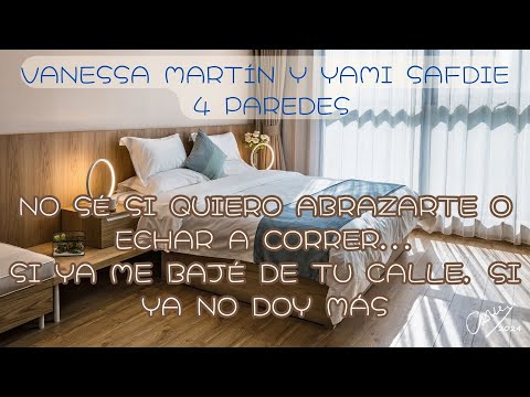 Vanessa Martín y Yami Safdie, 4 paredes