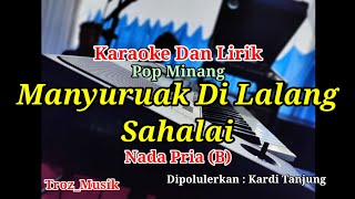 Download lagu Karaoke Manyuruak Di Lalang Sahalai Nada Pria (B) Kardi Tanjung | Pop Minang mp3 Download lagu Karaoke Manyuruak Di Lalang Sahalai Nada Pria (B) Kardi Tanjung | Pop Minang mp3