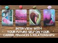 Interview With Your Future-Self On Your: Career, Finances and Relationships! ✨👉 🔮✨ Timeless Reading