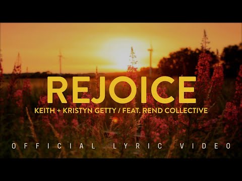 Keith & Kristyn Getty, Rend Collective - Rejoice