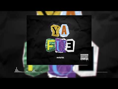 Markitoz - Ya Fue (Audio Oficial)