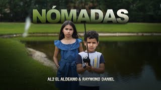 Al2 El Aldeano &amp; Raymond Daniel - Nomadas