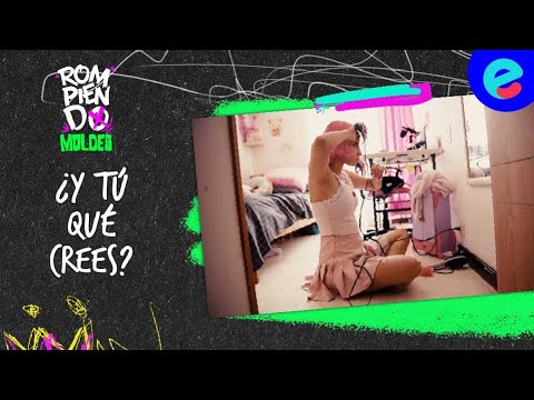 Rompiendo moldes - capítulo 7: ¿Y tú qué crees?