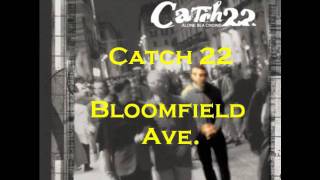 catch 22 bloomfield avenue