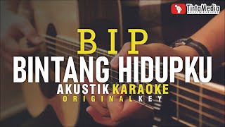 Download lagu bintang hidupku - bip (akustik karaoke) mp3 Download lagu bintang hidupku - bip (akustik karaoke) mp3