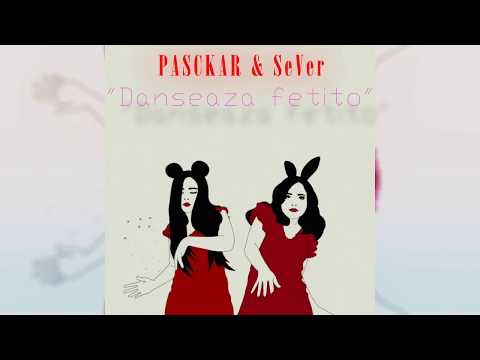 SeVer & PASCKAR - Dansează fetițo 🎬