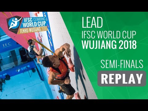 IFSC Climbing World Cup - Wujiang 2018 - Lead - Semi-Finals