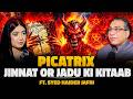 Untold Story Of Picatrix Jinnat Aur Kala Jadu Ka Raaz Ft Syed Haider Jafri