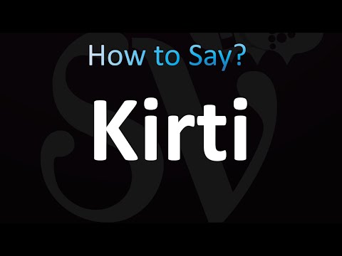 How to Pronounce Kirti