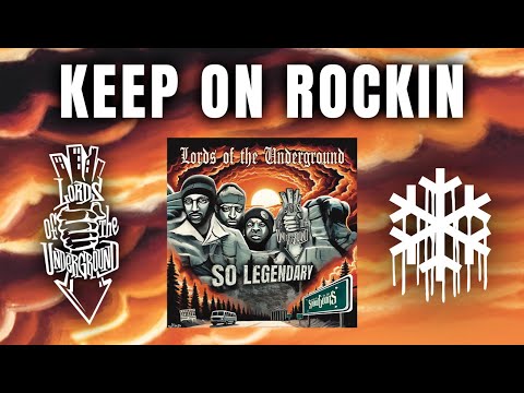 Lords Of The Underground - Keep On Rockin (Prod by Snowgoons)
