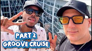 Part 32 - Groove Cruise 2026 - GAWPs Tour life (Part 2/2)