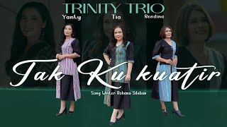 Download lagu Tak Ku Kuatir // Lagu rohani kristen terbaru // Trinity Trio // Cipt. Rohana Silaban mp3 Download lagu Tak Ku Kuatir // Lagu rohani kristen terbaru // Trinity Trio // Cipt. Rohana Silaban mp3