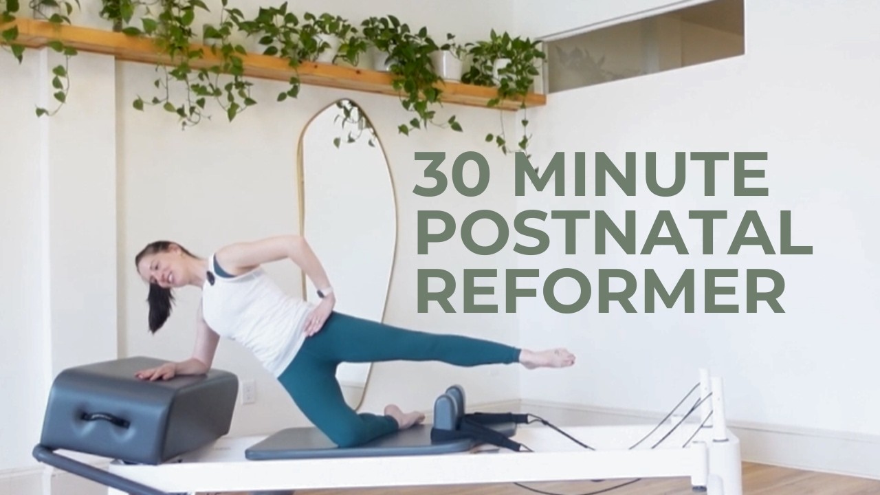 30 Minute Postnatal Reformer Class