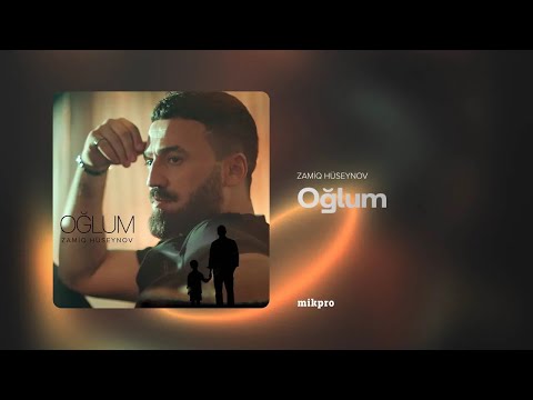 Zamiq Hüseynov — Oğlum (Rəsmi Audio)