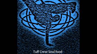 Tuff Crew-Soul food