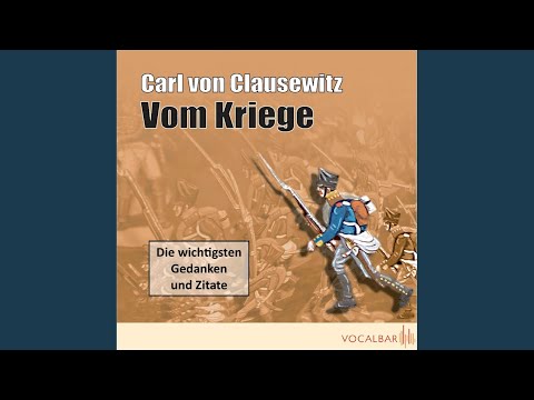 Kapitel 1 - Carl von Clausewitz: Vom Kriege