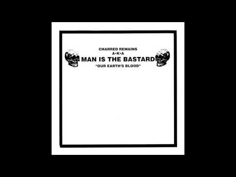 Man Is The Bastard - Our Earth's Blood 7"