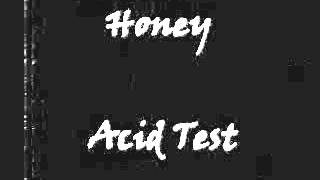 Honey - Acid Test