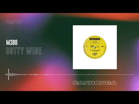 M3B8 - Dutty Wine