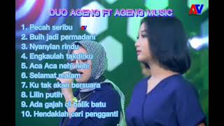 Download lagu DUO AGENG FT AGENG MUSIC || PECAH SERIBU - BUIH JADI PERMADANI - NYANYIAN RINDU mp3