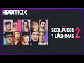Sexo, Pudor y Lágrimas 2 | Tráiler | HBO Max