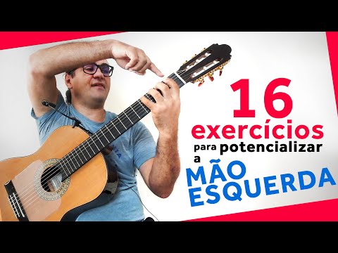 16 exercícios para potencializar sua mão esquerda!