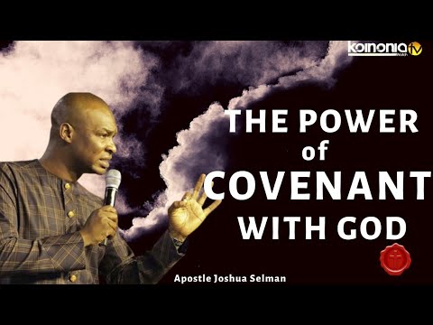 (MUST WATCH!!!) THE POWER OF COVENANT WITH GOD - Apostle Joshua Selman Nimma