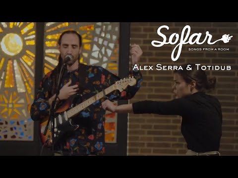 Alex Serra & Totidub - In the Real World | Sofar Madrid