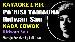 Download lagu Pa'risi Tamaona Karaoke Ridwan Sau mp3 Download lagu Pa'risi Tamaona Karaoke Ridwan Sau mp3