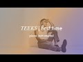 Teeks - First Time | Piano Instrumental (Karaoke & Lyrics)