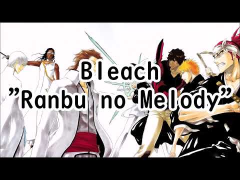 Bleach - "Ranbu no Melody" Romaji + English Translation Lyrics #159