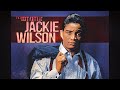 Jackie Wilson - I'll Be Satisfied (Remastered Audio) HQ