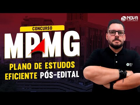 Concurso MPMG 2022: Plano de Estudos Eficiente Pós Edital