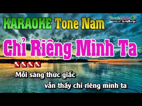 Chỉ Riêng Mình Ta || Karaoke Tone Nam - Nhạc Sống Thanh Ngân