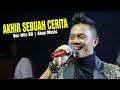 AKHIR SEBUAH CERITA Voc Ntis BB Abay Music Pernikahan Abay Yanis Sukma Winduhaji Kuningan