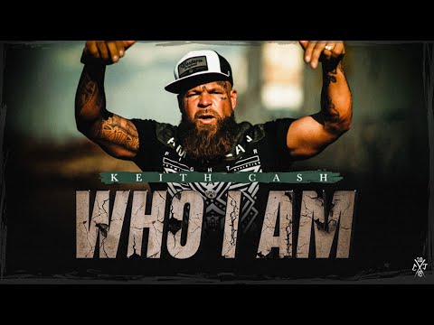 Keith Cash - Who I Am (Official video)