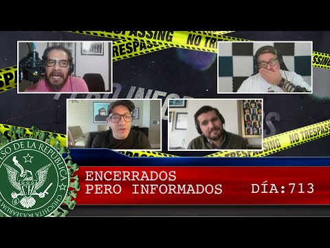 ENCERRADOS PERO INFORMADOS 713 - EL PULSO DE LA REPÚBLICA