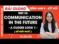 Tiếng Anh lớp 8 Unit 10 | A closer look 1 | Communication in the future - trang 106 Global Success