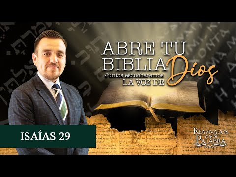 REAVIVADOS POR SU PALABRA, ISAÍAS 29. | 19 DE SEPTIEMBRE DEL 2020 | Pr. Michael Mercado
