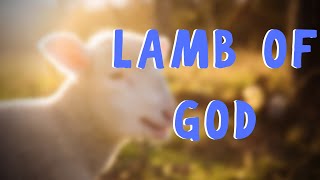 10. Lamb Of God: Written by Twila Paris