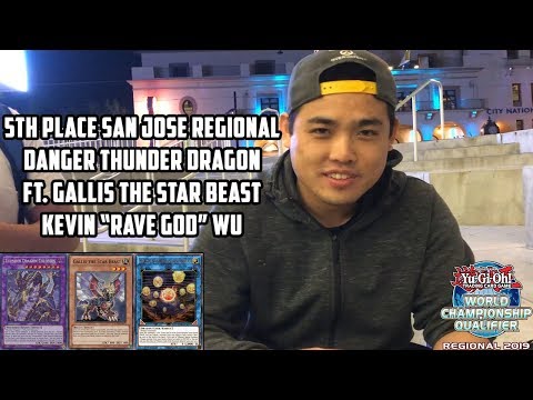 Yu-Gi-Oh! 5th Place San Jose Regional - Danger Thunder Dragon ft. GALLIS THE STAR BEAST! - Kevin Wu